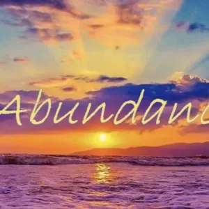 The Process and Purpose of Abundance